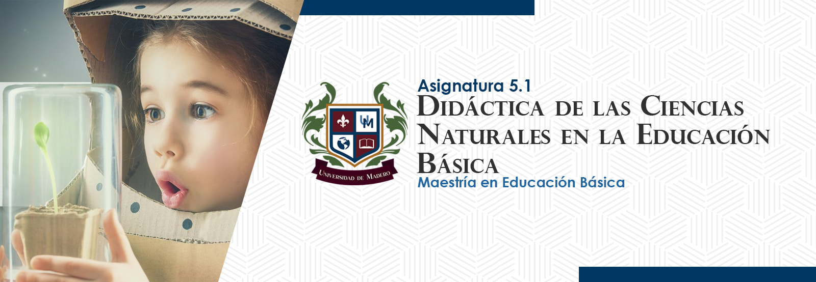 MEB0501 Didáctica de las Ciencias Naturales en Educación Básica
