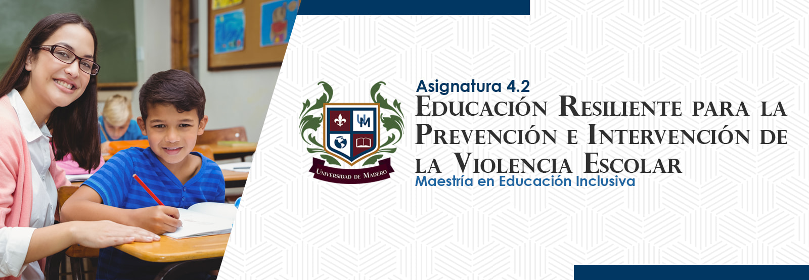 MEI0402 Educación Resiliente para la Prevención e Intervención de la Violencia Escolar